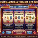 Cara Memanfaatkan Turnamen Slot Online